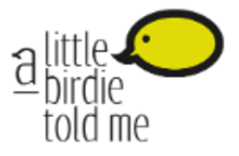 A Little Birdie Told Me
